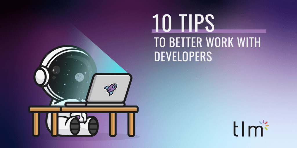10 tips to better work with developers
